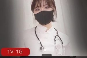 护士快手特殊治疗Nana最新合集1V1G，自拍作品，1小时9分，快来下载！