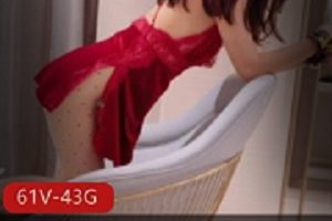 推特爆款女神泡芙小姐性感合集61V43G，腿玩年诱惑力满分